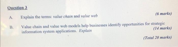 Qucstion3 A. Explain the terms: value chain and