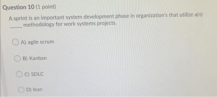 Question 10 (1 point) A sprint is an important