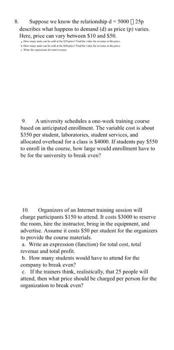 8 Suppose we know the relationship d = 5000 25p