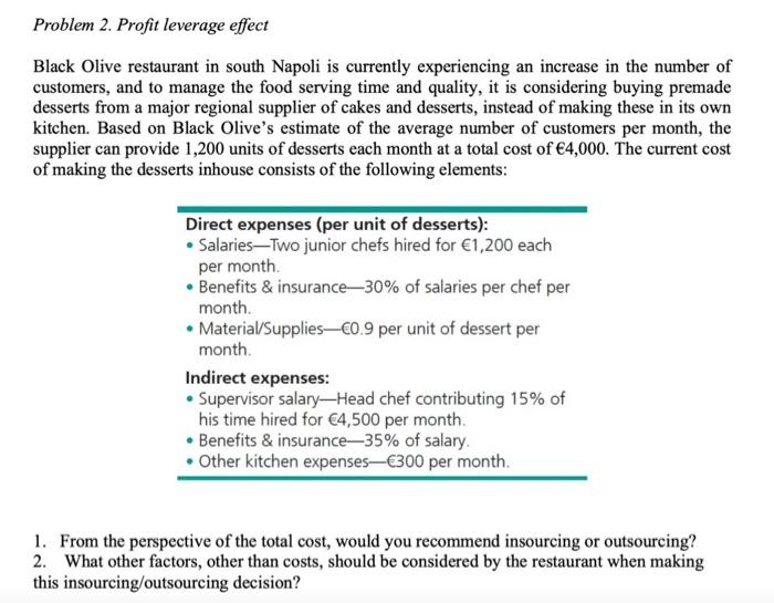 Problem 2. Profit leverage effect Black Olive