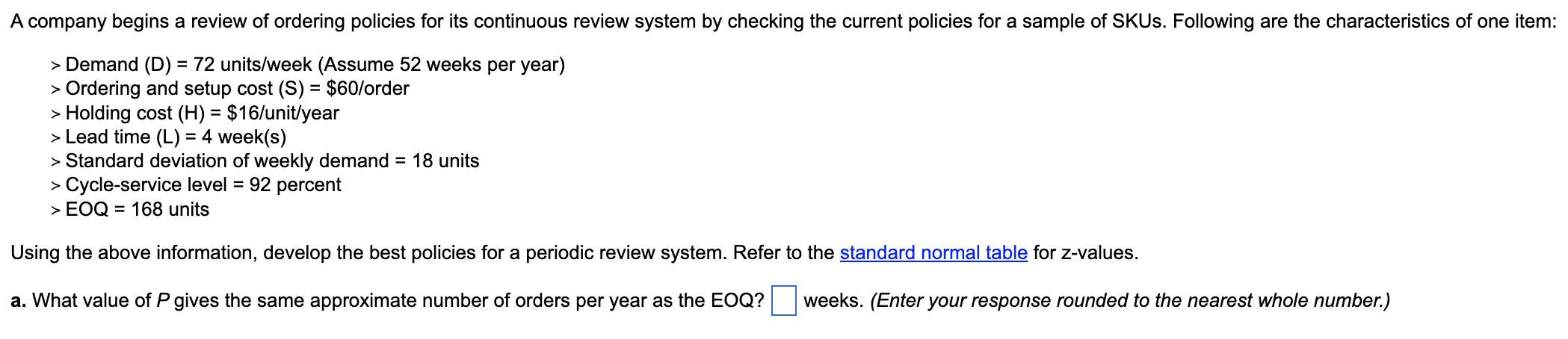 A company begins a review of ordering policies