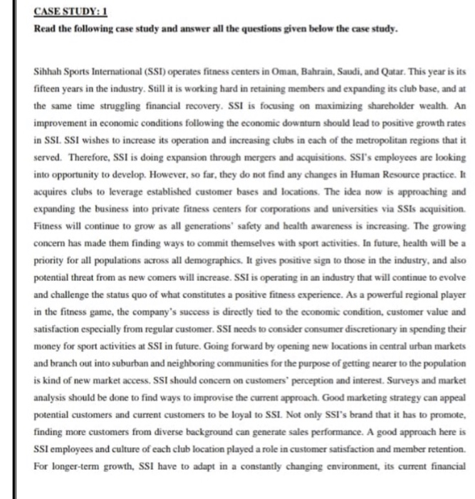 CASE STUDY: 1 Read the following case study and