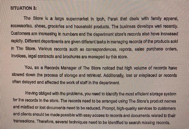 SITUATION 3: The Store is a large supermarket in