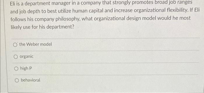 Eli is a department manager in a company that