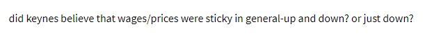 did keynes believe that wages/prices were sticky