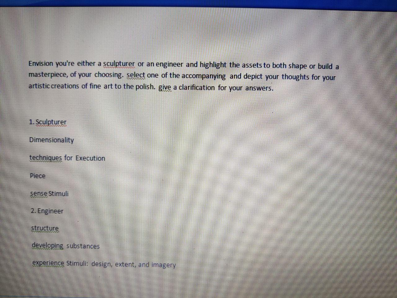 WWWMW Envision you're either a sculpturer or an