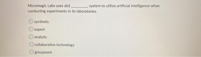 Micromagic Labs uses a(n) system to utilize