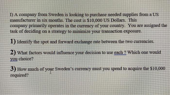 I) A company from Sweden is looking to purchase