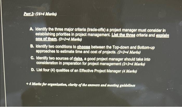 Part 2: (16+4 Marks) A. Identify the three major