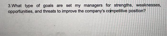 3.What type of goals are set my managers for