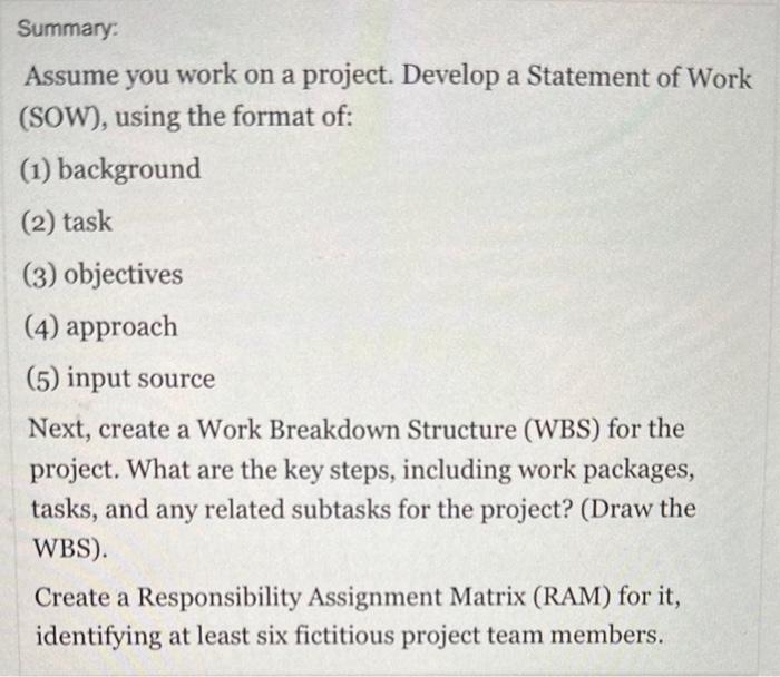 Assume you work on a project. Develop a Statement