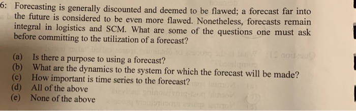 5: Forecasting is generally discounted and deemed