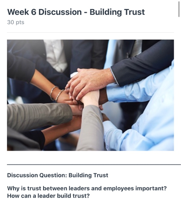 Week 6 Discussion - Building Trust 30 pts