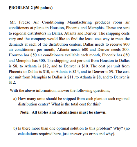 PROBLEM 2 (50 points) Mr. Freeze Air Conditioning