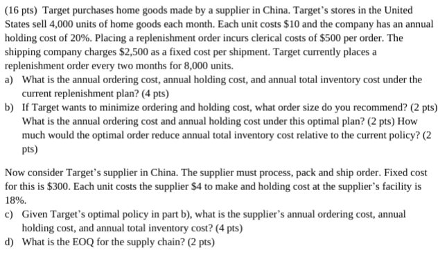 (16 pts) Target purchases home goods made by a