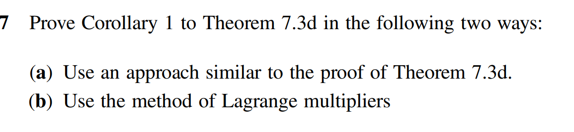 7 Prove Corollary 1 to Theorem 7.3d in the
