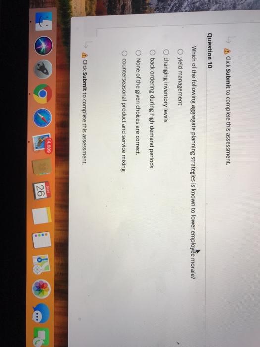 L A Click Submit to complete this assessment.