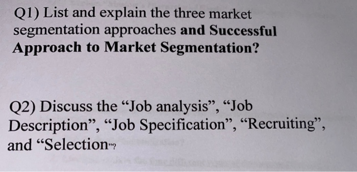 Q1) List and explain the three market