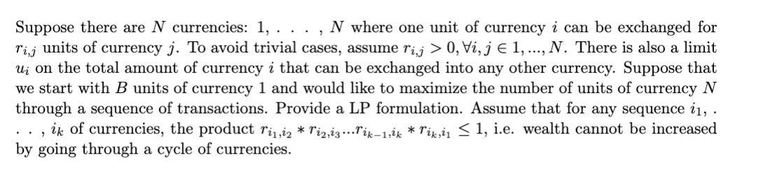 Suppose there are N currencies: 1, N where one