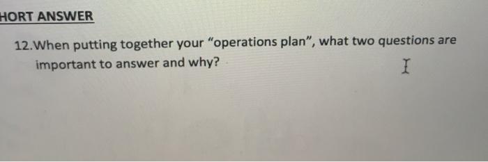 HORT ANSWER 12. When putting together your