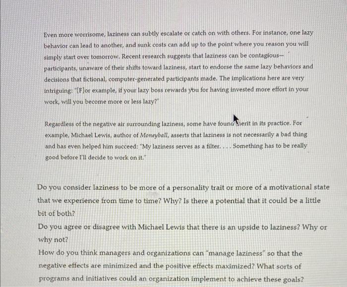 CASE # 4 Laziness is contagious Being lazy is