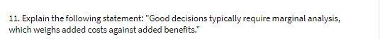 11. Explain the following statement: "Good
