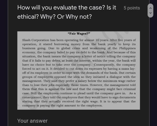 5 points How will you evaluate the case? Is it