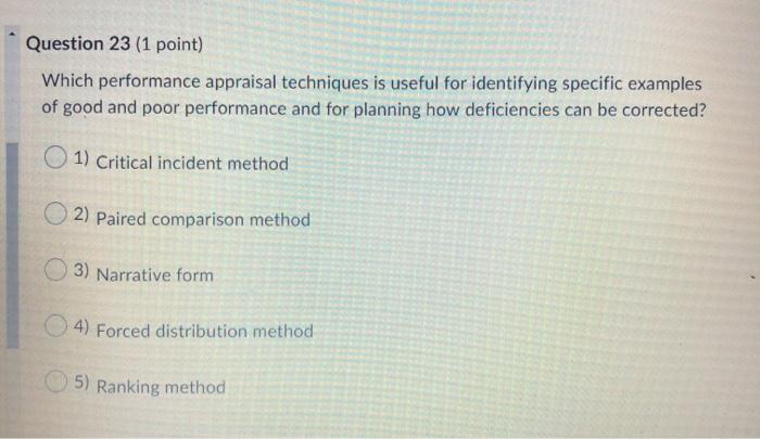 Question 23 (1 point) Which performance appraisal