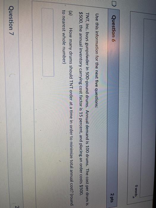 words Question 6 2 pts Use this information for