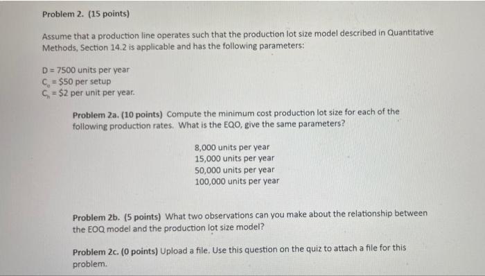 Problem 2. (15 points) Assume that a production