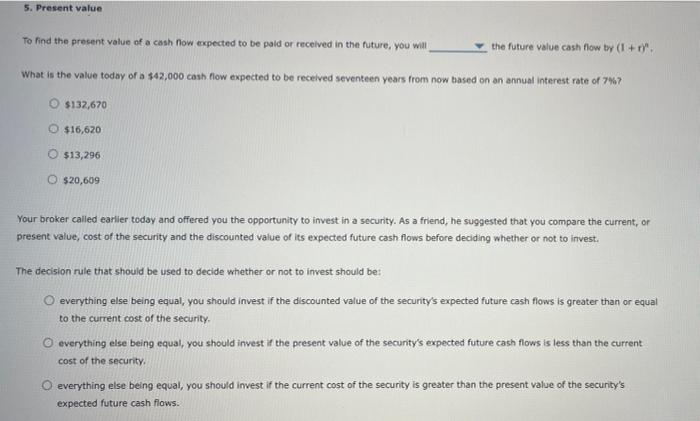S. Present value To find the present value of a