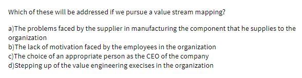 Which of these will be addressed if we pursue a