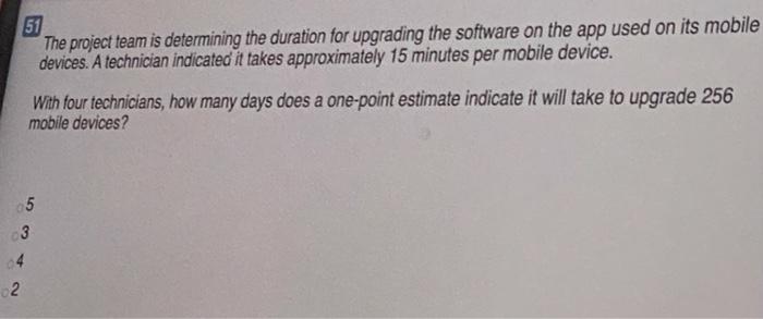 51 The project team is determining the duration