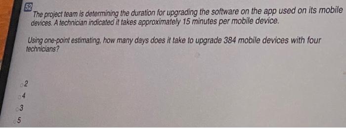51 The project team is determining the duration