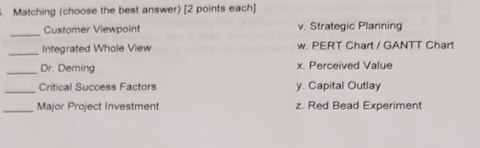 Matching (choose the best answer) [2 points each]
