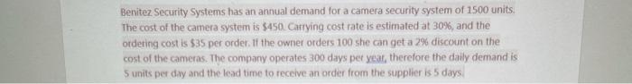 Benitez Security Systems has an annual demand for