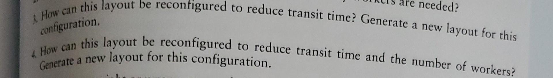 3. How can this layout be reconfigured to reduce