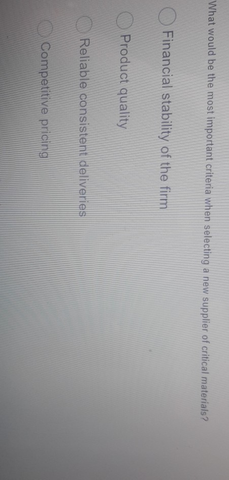 What would be the most important criteria when