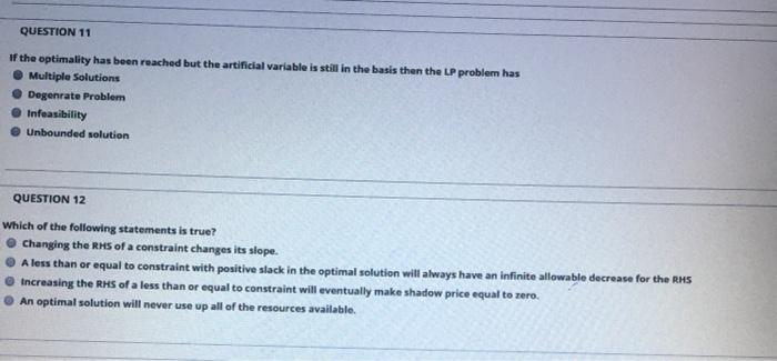 QUESTION 11 If the optimality has been reached