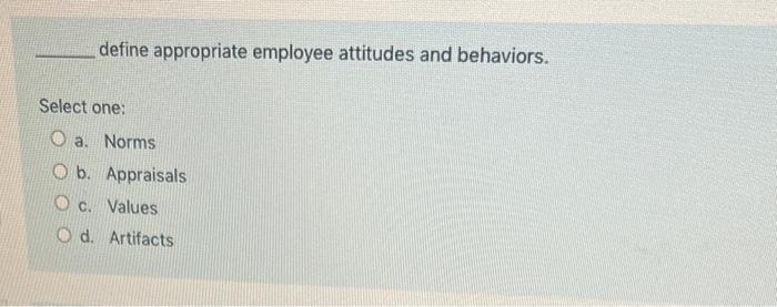 define appropriate employee attitudes and