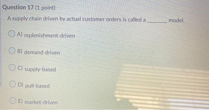 information system Question 17 (1 point) A supply