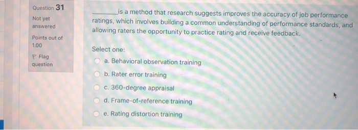 Question 31 Not yet answered Lis a method that
