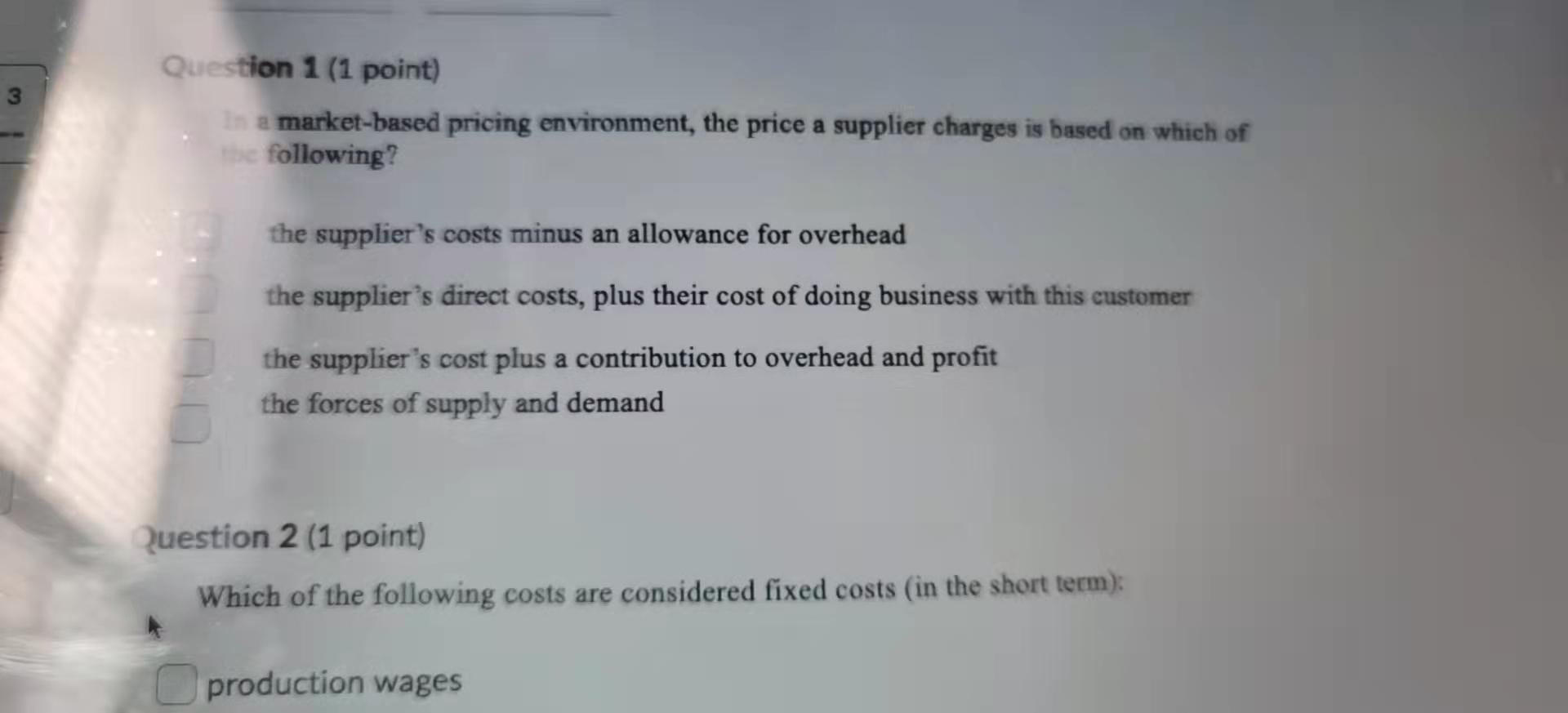 3 Question 1 (1 point) In a market-based pricing