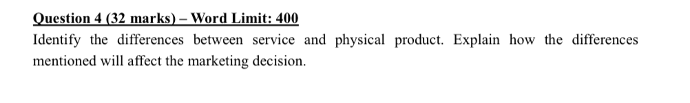 Question 4 (32 marks) - Word Limit: 400 Identify