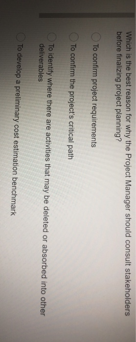 Which is the best reason for why the Project