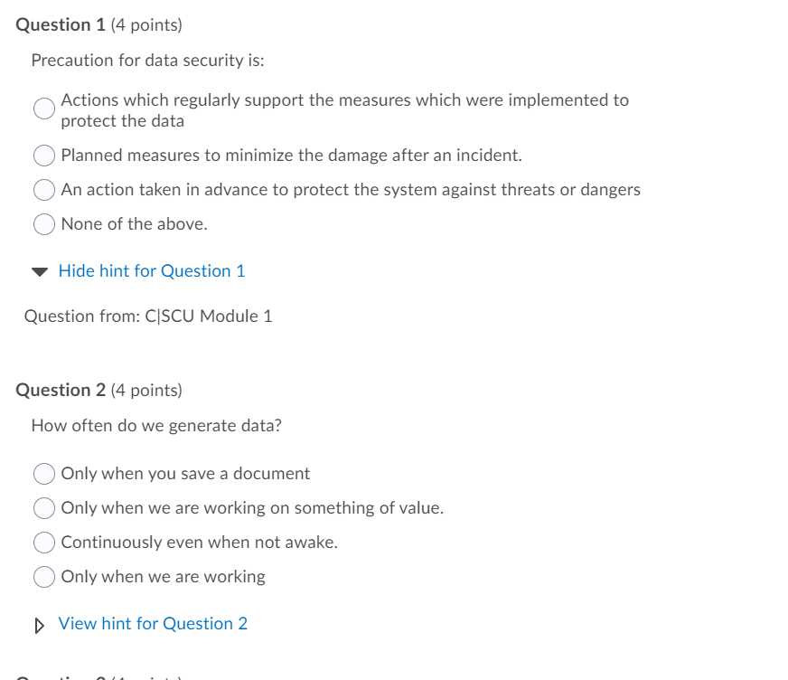 Question 1 (4 points) Precaution for data