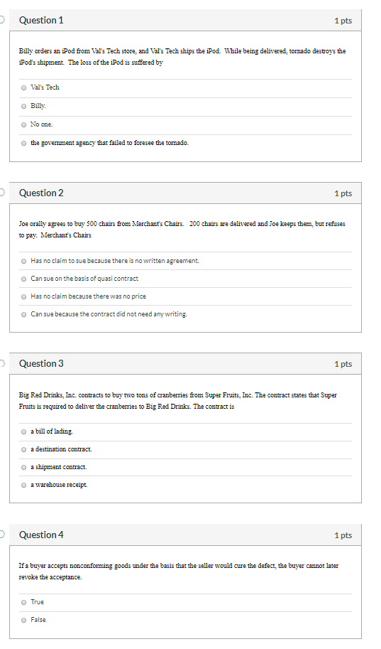 Question 1 1 pts Billy orders an iPod from Val's