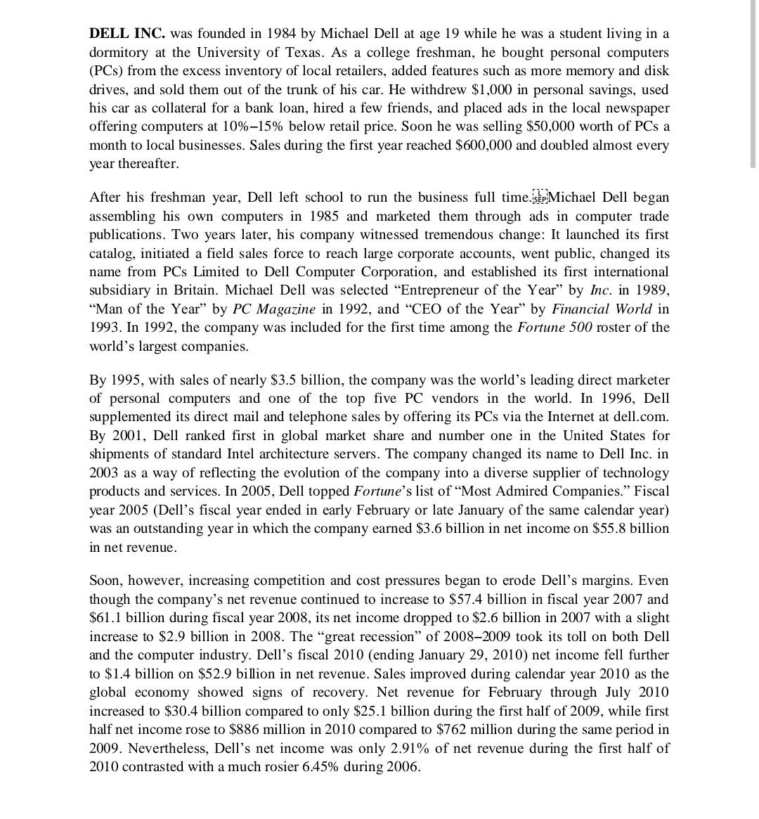 DELL INC. was founded in 1984 by Michael Dell at