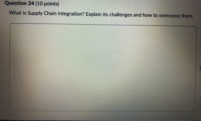 Question 24 (10 points) What is Supply Chain