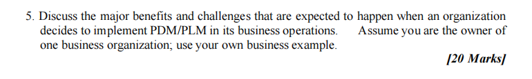Please answer in detail as it is 20 marks